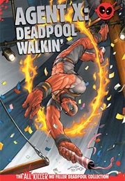 Agent X: Deadpool Walking (Hachette Partworks Collection)