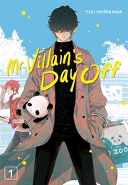 Mr. Villain's Day off Volume 1 (Yuu Morikawa)