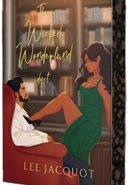 The Wicked Wonderland Duet (Lee Jacquot)