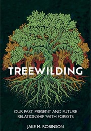 Treewilding (Jake M. Robinson)