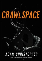 Crawlspace (Adam Christopher)