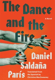 The Dance and the Fire (Daniel Saldana Paris)