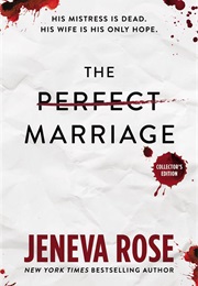The Perfect Marriage (Jeneva Rose)