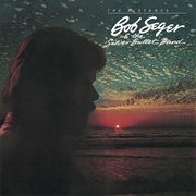 Bob Seger & the Silver Bullet Band - Boomtown Blues