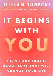 It Begins With You (Jillian Turecki)