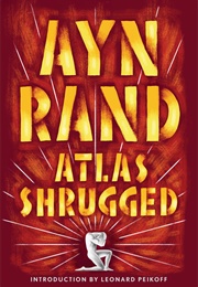 Atlas Shrugged (Ayn Rand)