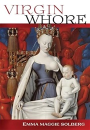Virgin Whore (Emma Maggie Solberg)