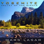 Mars Lasar - Yosemite Valley of the Giants