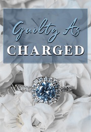 Guilty as Charged (Alexa Riley)
