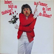 Hubert-Félix Thiéfaine - De L'amour, De L'art Ou Du Cochon