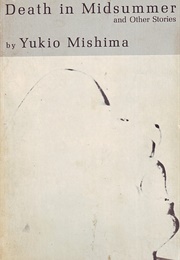 Death in Midsummer and Other Stories (Yukio Mishima)