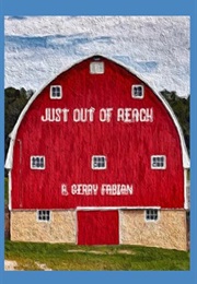Just Out of Reach (R. Gerry Fabian)