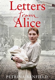 Letters From Alice (Petrina Banfield)