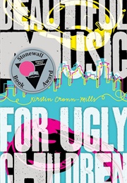 Beautiful Music for Ugly Children (Kirstin Cronn-Mills)