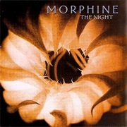 Rope on Fire - Morphine