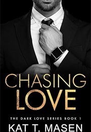 Chasing Love (Kat T. Massen)