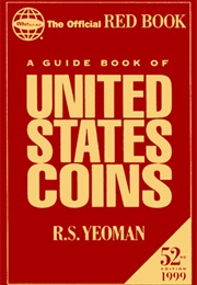 A Guide Book of United States Coins, 52nd Edition (1999) (R. S. Yeoman)