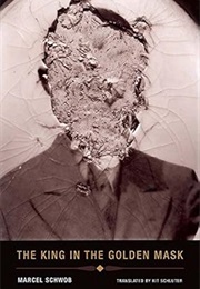 The King in the Golden Mask (Marcel Schwab)