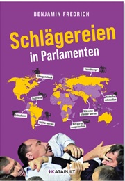 Schlägereien in Parlamenten (Katapult)