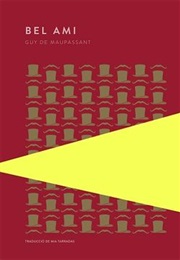 Bel Ami (Guy De Maupassant)
