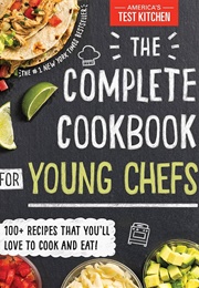 The Complete Cookbook for Young Chefs (America's Test Kitchen Kids)