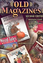 Old Magazines: Identification & Value Guide (Richard E. Clear)