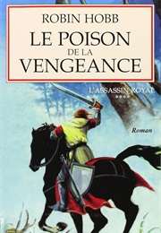 Le Poison De La Vengeance (Robin Hobb)