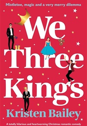 We Three Kings (Kristen Bailey)