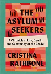 The Asylum Seekers (Christina Rathbone)