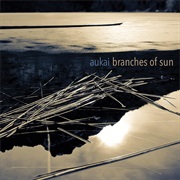 Aukai - Branches of Sun