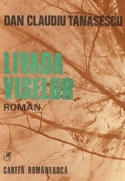 Livada Viselor (Dan Claudiu Tănăsescu)