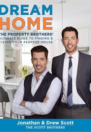Dream Home (Jonathan & Drew Scott)