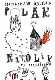 Polak-Katolik Po Przejsciach (Stanisław Obirek)