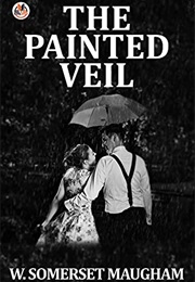 The Painted Veil (W. Somerset Maugham)