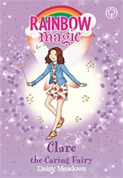 Clare the Caring Fairy (Daisy Meadows)