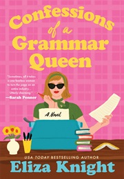 Confessions of a Grammar Queen (Eliza Knight)