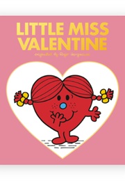 Little Miss Valentine (Adam Hargreaves & Roger Hargreaves)