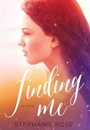 Finding Me (Stephanie Rose)