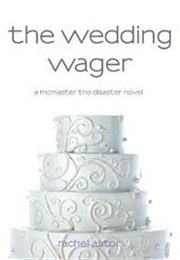 The Wedding Wager (Rachel Astor)