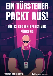 Ein Türsteher Packt Aus! (Egmont Roozenbeek)