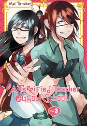 A Terrified Teacher at Ghoul School Vol. 3 (Mai Tanaka)