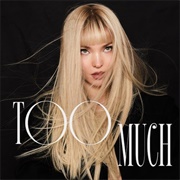 Too Much - Dove Cameron