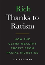 Rich Thanks to Racism (Jim Freeman)