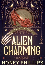 Alien Charming (Honey Phillips)