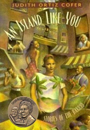 An Island Like You: Stories of the Barrio (Judith Ortiz Cofer)