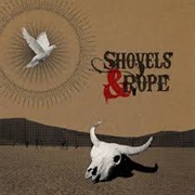 Shovels and Rope - Shovels and Rope