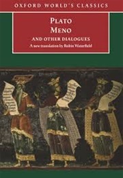 Meno and Other Dialogues (Plato (Tr.Waterfield, Robin))