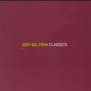 Joey Beltram – Classics