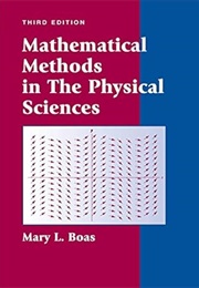 Mathematical Methods in the Physical Sciences (Boas)