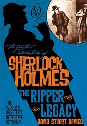 The Further Adventures of Sherlock Holmes: The Ripper Legacy (David Stuart Davies)